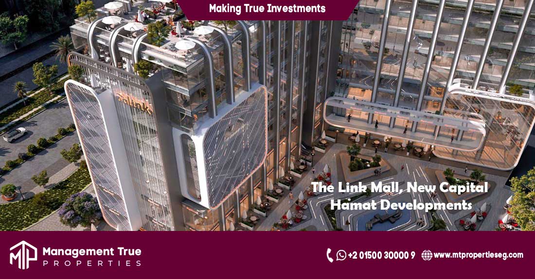 The Link Mall, New Capital, Hamat Developments 